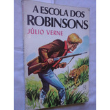 A Escola Dos Robinsons Julio Verne Ilustrado