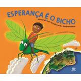 A Esperança É O Bicho, De Nigro, Rogerio G.. Editora Somos Sistema De Ensino, Capa Mole Em Português, 2011