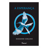 A Esperança Jogos Vorazes 3 De Suzanne Collins Editora Rocco Capa Mole Em Português 2021