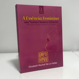 A Essência Feminina Nos Textos Clássicos Chineses