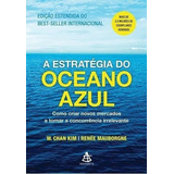 A Estratégia Do Oceano Azul Kim w Chan Mauborgne renée 
