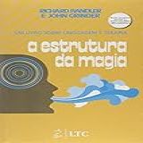 A Estrutura Da Magia Um Livro Sobre Linguagem E Terapia