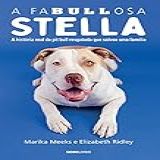 A FaBullosa Stella A História