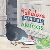 A Fabulosa Máquina De Amigos