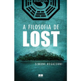 A Filosofia De Lost Simone Regazzoni