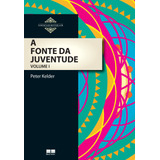 A Fonte Da Juventude vol 1 De Kelder Peter Essenciais Bestseller Editorial Editora Best Seller Ltda Tapa Mole En Português 2013
