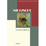 A Gaia Ciência De Nietzsche Friedrich Wilhelm Editorial Editora Lafonte Tapa Mole En Português 2020