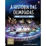 A História Das Olimpíadas Em Adesivos De Usborne Publishing Editorial Brasil Franchising Participações Ltda Capa Mole Em Português 2016
