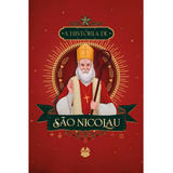 A História De São Nicolau De Daniel Araújo ulisses Trevisan Palhavan Editora Texugo Capa Mole Edição 1 Em Português 2023