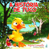 A História De Tuco De Campello Regina Editorial Meta Impressão E Soluções Digitais Ltda En Português 2013