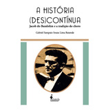 A História des contínua Jacob Do Bandolim E A Tradição Do Choro De Rezende Gabriel Sampaio Souza Lima Vol 1 Editorial Alameda Capa Mole Em Português