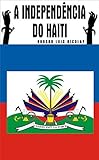 A Independência Do Haiti