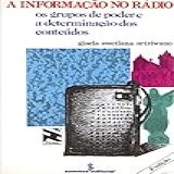 A Informação No Rádio Os Grupos De Poder E A Determinação Dos Conteúdos 3