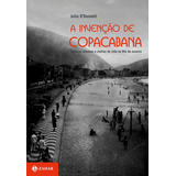 A Invenção De Copacabana Culturas