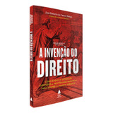 A Invenção Do Direito De De Castro Neves José Roberto Editorial Editora Nova Fronteira Participações S a Tapa Mole En Português 2021