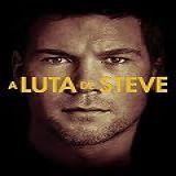 A Luta De Steve