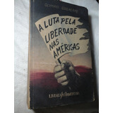 A Luta Pela Liberdade Nas Americas Olympio Guilherme