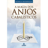 A Magia Dos Anjos Cabalísticos