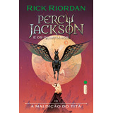 A Maldição Do Titã série Percy Jackson E Os Olimpianos De Rick Riordan Série Percy Jackson E Os Olimpianos Vol 3 Editora Intrínseca Ltda Capa Mole Edição 1 Em Português 2023