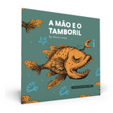 A Mão E O Tamboril: Coleção Its Okay To Not Be Okay - Livro 4, De Yong, Jo. Editora Intrínseca Ltda.,wisdomhouse Inc., Capa Dura Em Português, 2021