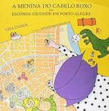 A Menina Do Cabelo Roxo Esconde Esconde Em Porto Alegre Coleção Leinha