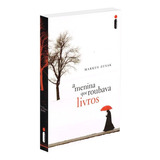 A Menina Que Roubava Livros De Zusak Markus Editora Intrínseca Ltda Capa Mole Edição Livro Brochura Em Português 2013