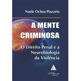 A Mente Criminosa O Direito a 1 ed 2020 Livro