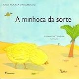 A Minhoca Da Sorte