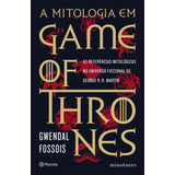 A Mitologia Em Game Of Thrones