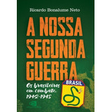 A Nossa Segunda Guerra