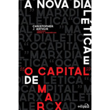 A Nova Dialética E O Capital De Marx