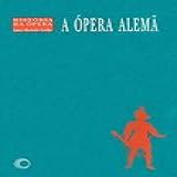 A ópera Alemã 3