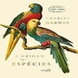 A Origem Das Espécies Charles Darwin EDIÇÃO LUXO CAPA DURA COM TEXTO INTEGRAL SEM CORTES 