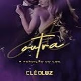A OUTRA - A PERDIÇÃO DO CEO