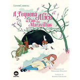 A Pequena Alice No País Das Maravilhas De Lewis Carroll Editora Galerinha Grupo Record Capa Mole Em Português 2023