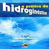 A Prática Da Hidroginástica