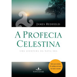 A Profecia Celestina, De Redfield, James. Editora Schwarcz Sa, Capa Mole Em Português, 2009
