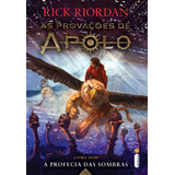 A Profecia Das Sombras série As Provações De Apolo De Riordan Rick Série As Provações De Apolo 2 Vol 2 Editora Intrínseca Ltda Capa Mole Edição Livro Brochura Em Português 2017