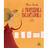 A Professora Encantadora De Vassallo Márcio Editora Compor Ltda Capa Mole Em Português 2010