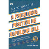 A Psicologia Positiva De Napoleon Hill De Hill Napoleon Editorial Citadel Editora Tapa Mole Edición 1 En Português 2023