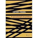 A Psicoterapia Na Prática Uma Introdução Casuística Para Médicos