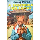 A Sabedoria Dos Lamas De Lobsang Rampa Pela Record 1965 