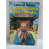 A Sabedoria Dos Lamas Lobsang Rampa