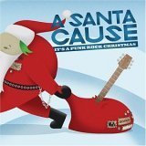 A Santa Cause  Audio CD  Various Artists  Something Corporate  The Matches  Blink 182  Fall Out Boy  MXPX  New Found Glory  Acceptance  The Beautiful Mistake And Saosin