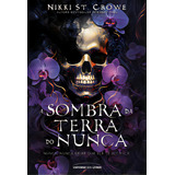 A Sombra Da Terra Do Nunca De Crowe St Editora Universo Dos Livros Capa Mole Edição 1 Em Português 2023