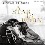 A Star Is Born Music From The Original Motion Picture Soundtrack