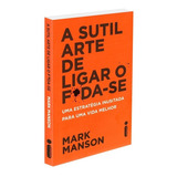 A Sutil Arte De Ligar O Foda se Não Aplica De Mark Manson Não Aplica Vol Não Aplica Editorial Intrínseca Tapa Mole Edición Não Aplica En Português 2020