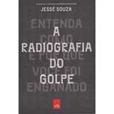 A Tolice Da Inteligencia Bras radiografia Do Golpe A Sombra 