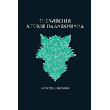 A Torre Da Andorinha The Witcher Vol 6 Capa Dura