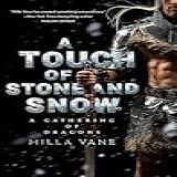 A Touch Of Stone And Snow 2